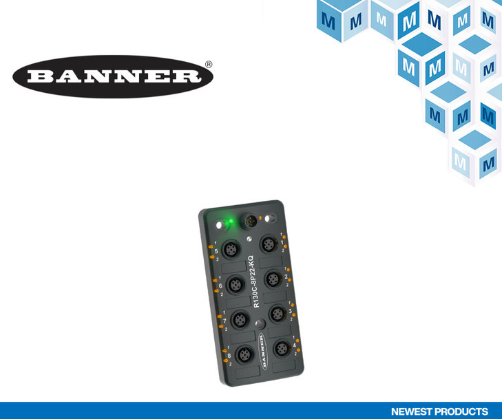 Mouser Introduces Banner Engineering’s R130C IO-Link Hub for Industrial Automation, Sensor, and IoT Applications