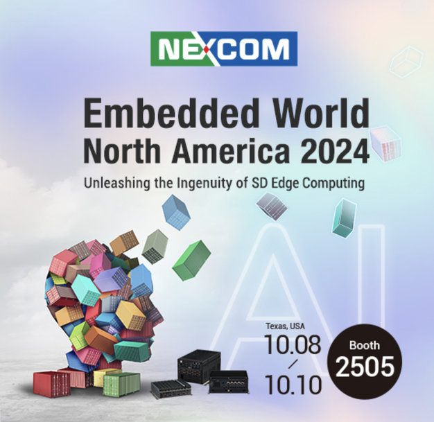 NEXCOM TO SHOWCASE CUTTING-EDGE SOFTWARE-DEFINED EDGE COMPUTING SOLUTIONS AT EMBEDDED WORLD NORTH AMERICA 2024